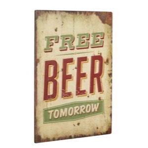 Metal skilt 30x40cm Free Beer Tomorrow - Se flere Metal skilte
